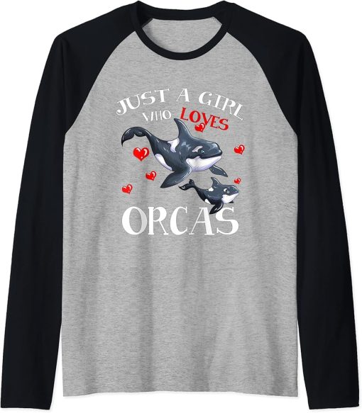 Orca Fan Sea Animal Marine Mammals Just A Girl Who Loves Raglan Baseball Tee